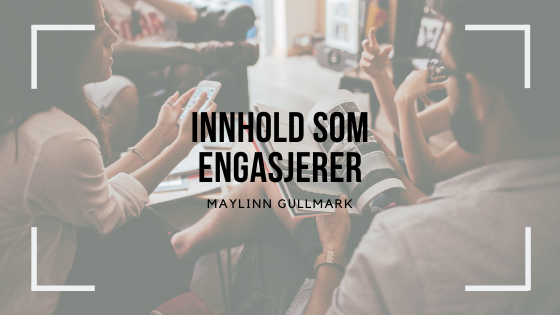 innhold som engasjerer